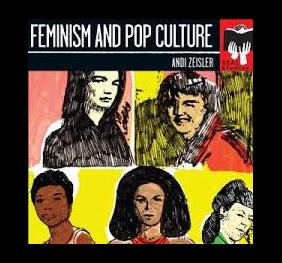 Feminism and Pop Culture book